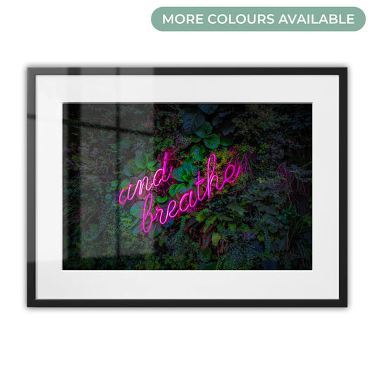 And Breathe Neon Framed Art Print