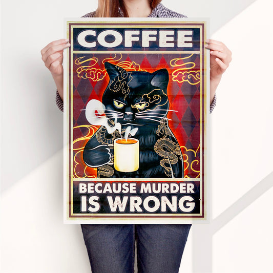 Coffee Because Murder is Wrong Poster