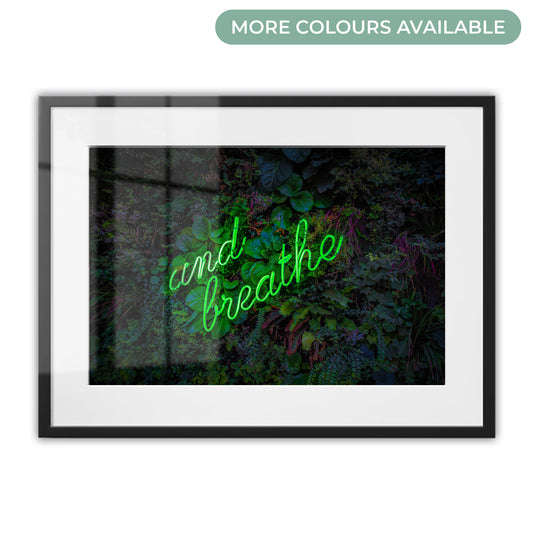 And Breathe Neon Framed Art Print