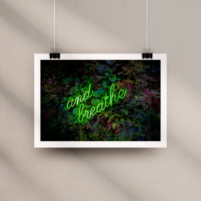 And Breathe Neon Poster Print
