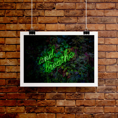 And Breathe Neon Poster Print