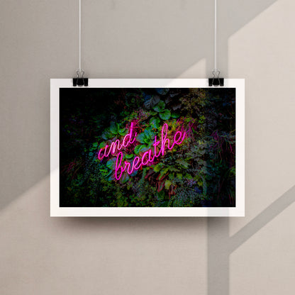 And Breathe Neon Poster Print