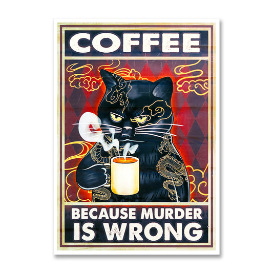 Coffee Because Murder is Wrong Poster