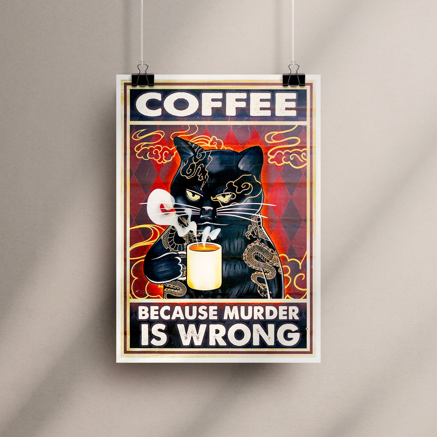 Coffee Because Murder is Wrong Poster Print