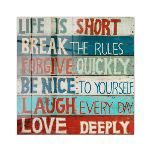 Life is Short Acrylic Art Print